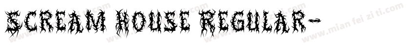 Scream House Regular字体转换